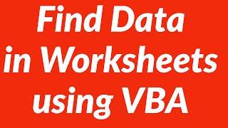 Find data in specific cells in multiple worksheets using VBA