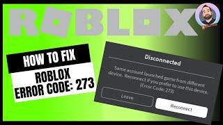 How to fix Roblox Error Code 273