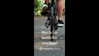 When Do I Start Seeing Benefits From Weight Loss?