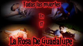Todas las muertes en La Rosa De Guadalupe parte 17 #larosadeguadalupe