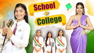 STUDENTS on Independence Day | SCHOOL vs COLLEGE Life | Anaysa