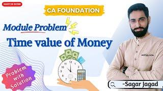 Time Value of Money | A person opened account on April 2011 |Module Problem |CA FOUNDATION