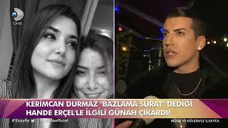 Kerimcan Durmaz'dan ilk savunma - Hande Erçel - 2.Sayfa 16/01/19