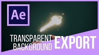 How To Export A Video With A Transparent Background - After Effects Tutorial