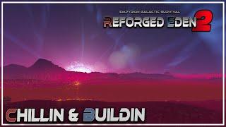 Chillin & Buildin with Spanj | NEW Heavy Combat SV | Empyrion Galactic Survival