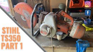 Stihl TS350 Restoration Part 1