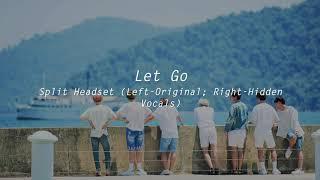 (Split Headset) Let Go - BTS Hidden Vocals