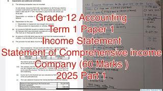 Grade 12 Accounting Term 1 | Income Statement (Statement of comprehensive income) Part 1 of 2025