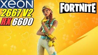 XEON 2667 V2 + RX 6600 - FORTNITE