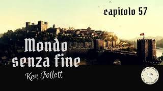 MONDO SENZA FINE - KEN FOLLETT - AUDIOLIBRO ITA - capitolo 57