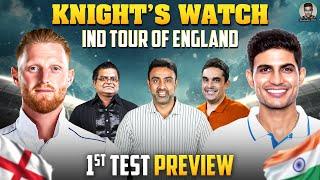 Knight's Watch ️ | India Tour of England: 1st Test Preview