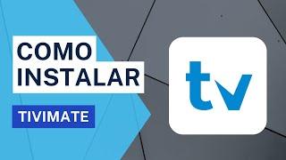  Código TIVIMATE - Última versión  Como instalar en TV Box, FireStick