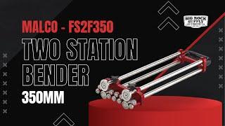 Malco FS2F350 - Two Station Bender, 350mm | Overview