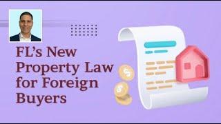 Florida’s New Property Law for Foreign Buyers