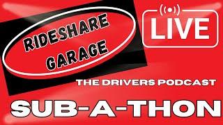 Rideshare Garage Special Edition | Uber Driver Sub-A-Thon