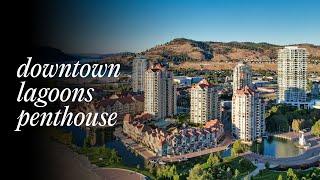 Downtown Penthouse | Downtown Kelowna | Kelowna Real Estate Films