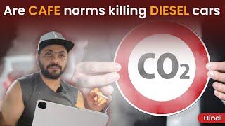 Are CAFE norms killing DIESEL cars ? What are CAFE norms