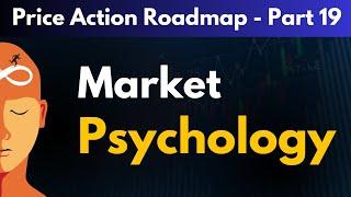 Advance Market Trading Psychology | Candlestick Psychology | Price Action Roadmap Part - 19