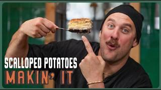 Brad Makes POTATO GRATIN - Easy Scallop Potatoes Recipe! | Makin' It! | Brad Leone