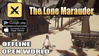 THE LONE MARAUDER - OFFLINE RPG ANDROID/IOS