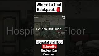 Nuclear Day Survival | Where to find Backpack | Hospital #shortvideo #nuclearday #backpack