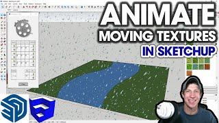 ANIMATING TEXTURE MOVEMENT in SketchUp? Trying the Animatex Extension!