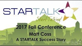 Matt Coss - A STARTALK Success Story