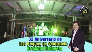 Los Propios de Venezuela 32 Aniversario/Acompañame/Tony Fuente Video HD