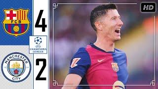 Barcelona vs Manchester City 4-2 • Champions League Highlights & All Goals • Hasil Bola Tadi Malam