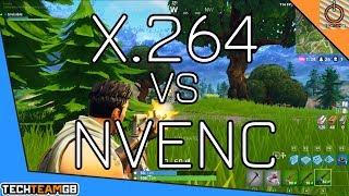 X264 vs NVENC | Streaming and Gaming | FORTNITE