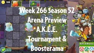 PvZ2 Arena Preview - Week 266 Season 52 - A.K.E.E. Tournament & Boosterama - Gameplay