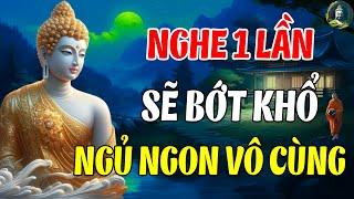 Mỗi Đêm Khó Ngủ, Nghe Bài Giảng Này GIẢI THOÁT mọi sự ràng buộc khổ đau _Audio Lời Phật Dạy