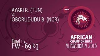 GOLD FW - 69 kg: B. OBORUDUDU (NGR) df. R. AYARI (TUN) by FALL, 0-0