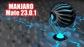 Manjaro 23.0.1 (Install and Overview)