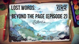 Lost Words: Beyond the Page - GameOrNought Plays (Episode 2)