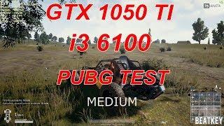 GTX 1050 Ti PUBG FPS Test i3 6100