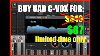 Buy UAD C Vox for $87? | For a Limited Time, so Hurry!