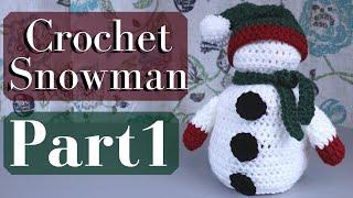 Double Crochet Snowman Free Pattern | Amigurumi | Part 1 - Body & Head