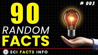 90 Amazing Facts You Didn't Know! | 002 |