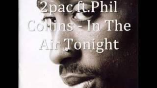 2pac ft. Phil Collins - In The Air Tonight