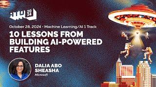 10 Lessons from Building AI-Powered Features - Dalia Abo Sheasha