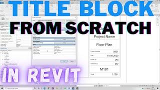 Title Block From Scratch Explained/Scale is Created as Family Parameter