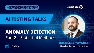 AI Testing Talks 2023 – Anomaly Detection. Part 2 – Statistical Methods