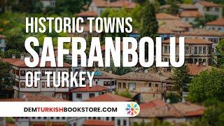 Safranbolu A Charming Ottoman Town in Turkey | Turkey Travel Guides