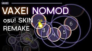 VAXEI NOMOD osu! SKIN REMAKE | okami