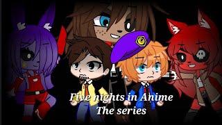 Five Nights in Anime The series (Night 3)