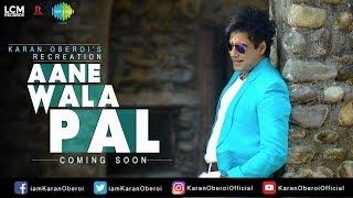 The Trailer Of Music Video Aanewala Pal | Karan Oberoi