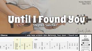 Until I Found You - Stephen Sanchez | Fingerstyle Guitar | TAB + Chords + Lyrics