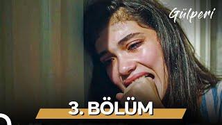 Gülperi | 3. Bölüm