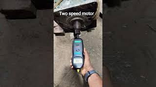 RPM testing. two speed winding in one motor. #youtubeshorts #technicalanalysis #youtubeuploader
